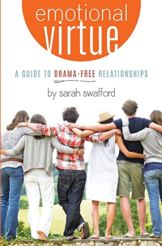 Beispielbild fr Emotional Virtue: A Guide to Drama-Free Relationships zum Verkauf von Front Cover Books