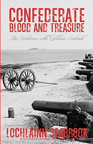 Beispielbild fr Confederate Blood and Treasure: An Interview with Lochlainn Seabrook zum Verkauf von Lucky's Textbooks