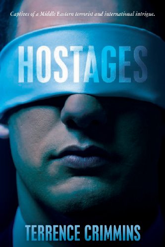 Beispielbild fr Hostages: Captives of a Middle Eastern Terrorist and International Intrigue zum Verkauf von Revaluation Books