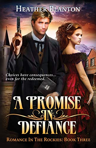 Beispielbild fr A Promise in Defiance: Romance in the Rockies Book 3 zum Verkauf von ThriftBooks-Dallas