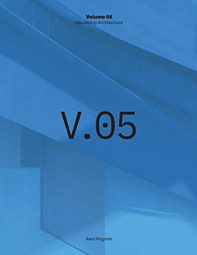 Imagen de archivo de Visualizing Architecture Volume 5: Architecture Portfolio a la venta por California Books