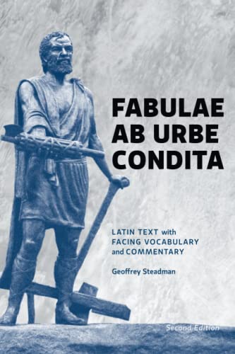 Imagen de archivo de Fabulae Ab Urbe Condita: Latin Text with Facing Vocabulary and Commentary a la venta por SecondSale