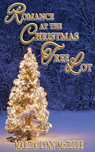 Imagen de archivo de Romance at the Christmas Tree Lot a la venta por Books From California