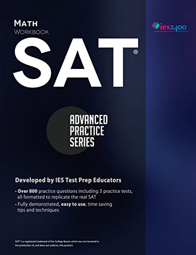 Beispielbild fr SAT Math Workbook : Advanced Practice Series zum Verkauf von Better World Books