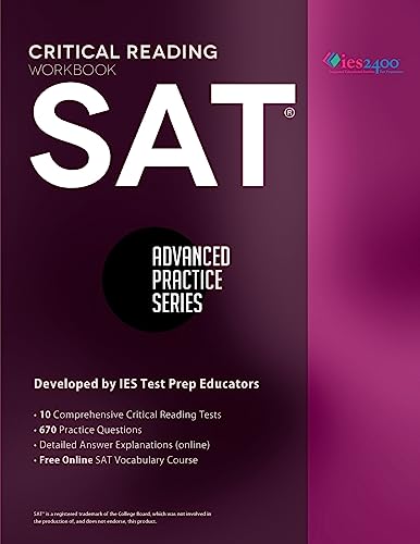 Imagen de archivo de SAT Critical Reading Workbook : Advanced Practice Series a la venta por Better World Books