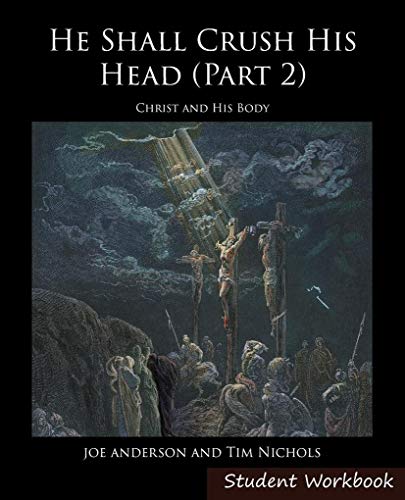 Imagen de archivo de He Shall Crush His Head Student Workbook 2 : New Testament a la venta por Better World Books