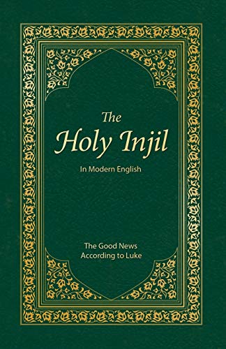 Stock image for The Holy Injil: The Good News According to Luke for sale by GF Books, Inc.