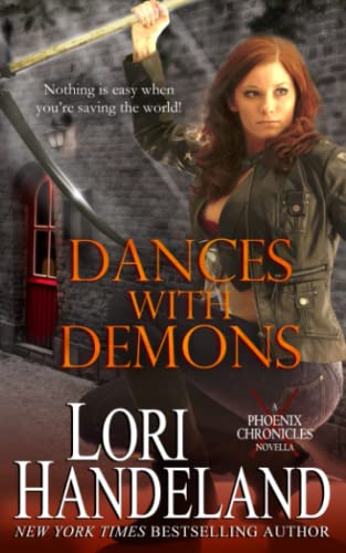 Beispielbild fr Dances With Demons: A Phoenix Chronicles Novella (The Phoenix Chronicles) zum Verkauf von GF Books, Inc.