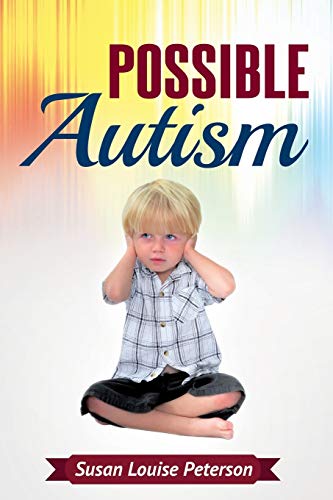 9780991404629: Possible Autism