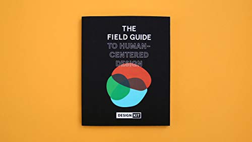 Beispielbild fr The Field Guide to Human-Centered Design zum Verkauf von BooksRun