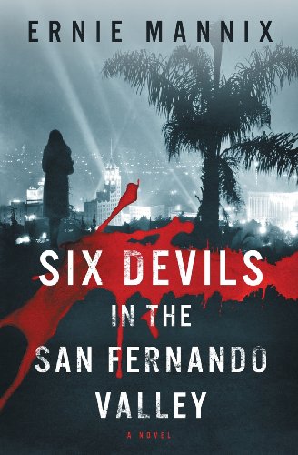 Stock image for Six Devils In The San Fernando Valley for sale by HPB Inc.