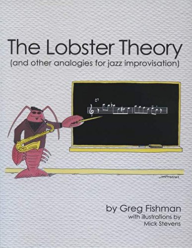 9780991407804: The Lobster Theory: And Other Analogies for Jazz Improvisation