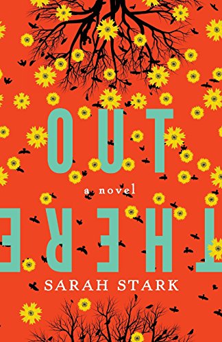 9780991410507: Out There: a novel