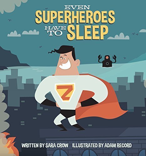 Imagen de archivo de Even Superheroes Have to Sleep a la venta por Seattle Goodwill
