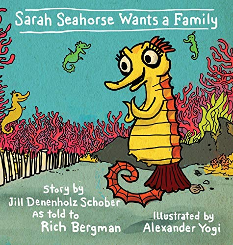 Imagen de archivo de Sarah Seahorse Wants a Family a la venta por Lucky's Textbooks