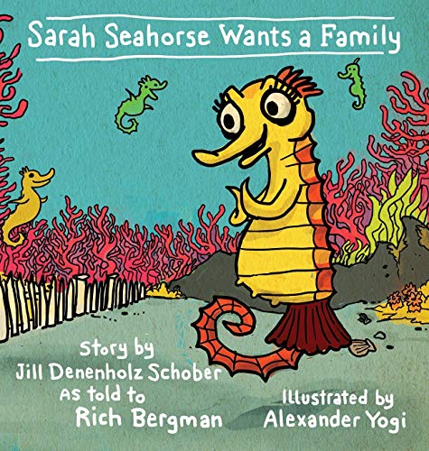 Stock image for Sarah Seahorse Wants a Family for sale by Lucky's Textbooks