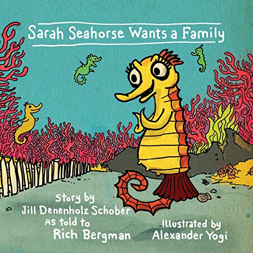 Stock image for Sarah Seahorse Wants a Family for sale by Lucky's Textbooks