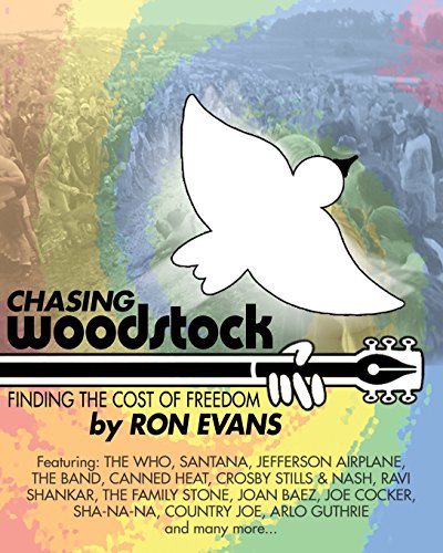 Stock image for Chasing Woodstock : Finding the Cost of Freedom for sale by Better World Books