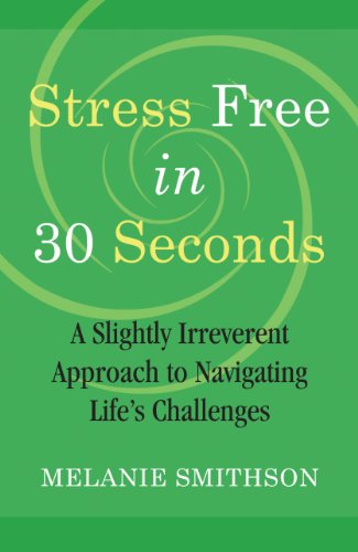 Beispielbild fr Stress Free in 30 Seconds zum Verkauf von Goodwill of Colorado