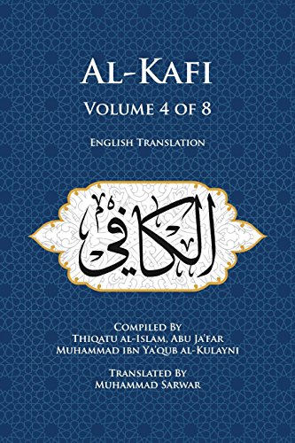 Stock image for Al-Kafi, Volume 4 of 8 for sale by Blackwell's