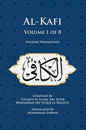 Beispielbild fr Al-Kafi, Volume 1 of 8: English Translation zum Verkauf von Goodwill Books
