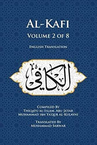Beispielbild fr Al-Kafi, Volume 2 of 8: English Translation zum Verkauf von Goodwill Books