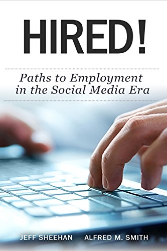 Beispielbild fr HIRED! Paths to Employment In The Social Media Era zum Verkauf von SecondSale