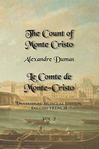 9780991440719: The Count of Monte Cristo: Unabridged Bilingual Edition: English-French