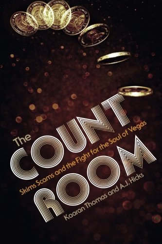 9780991440818: The Count Room: Skims, scams and the fight for the soul of Vegas
