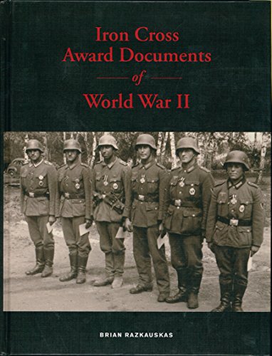 9780991442706: Iron Cross Award Documents of World War II