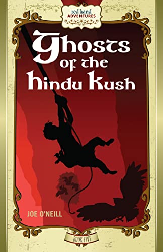 Stock image for Ghosts of the Hindu Kush: Red Hand Adventures, Book 5 for sale by ThriftBooks-Atlanta