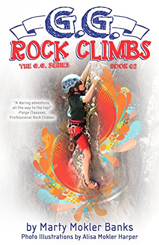 Stock image for G.G. Rock Climbs: (The G.G. Series, Book #2) for sale by SecondSale