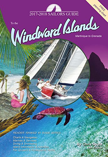 9780991455096: Sailor's Guide to the Windward Islands 2017-2018: Martinique to Grenada