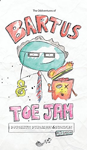 Imagen de archivo de The Oddventures of Bartus & Toe Jam: Doughnuts, Dungarees & Disciples a la venta por THE SAINT BOOKSTORE