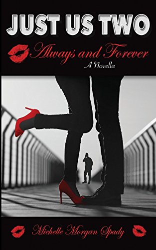 Stock image for Just Us Two-A Novella: Always and Forever (Own Your Truth) for sale by Lucky's Textbooks