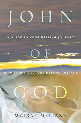 Beispielbild für John of God: A Guide to Your Healing Journey with Spirit Doctors Beyond the Veil zum Verkauf von SecondSale