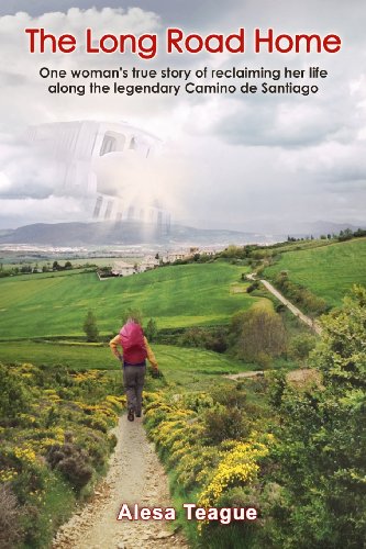 Stock image for The Long Road Home: One woman's true story of reclaiming her life along the legendary Camino de Santiago for sale by WorldofBooks