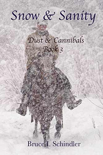 Stock image for Snow & Sanity (Dust & Cannibals) for sale by Lucky's Textbooks