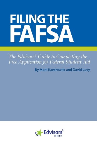 Beispielbild fr Filing the FAFSA : The Edvisors Guide to Completing the Free Application for Federal Student Aid zum Verkauf von Better World Books
