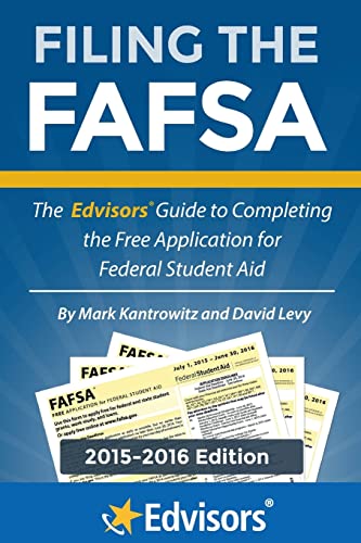 Beispielbild fr Filing the FAFSA, 2015-2016 Edition: The Edvisors Guide to Completing the Free Application for Federal Student Aid zum Verkauf von Wonder Book