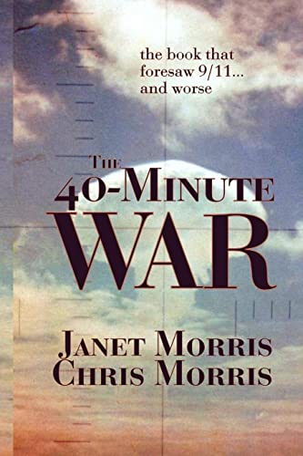 9780991465415: The 40-MINUTE WAR