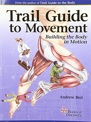 Beispielbild fr Trail Guide to Movement: Building the Body in Motion zum Verkauf von HPB-Red