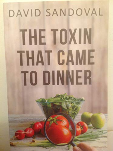 Stock image for The Toxin That Came to Dinner for sale by ThriftBooks-Atlanta