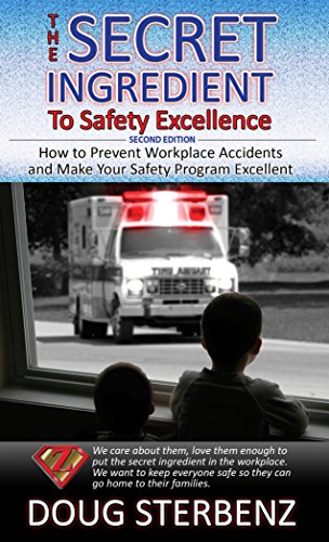 9780991471218: The Secret Ingredient to Safety Excellence - Second Edition