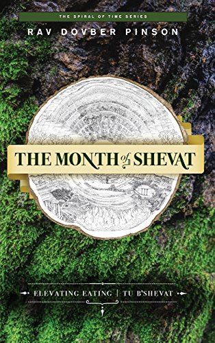 9780991472062: The Month of Shevat: Elevated Eating Tu b'Shevat