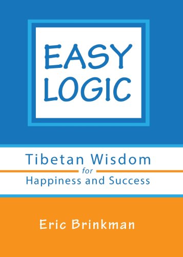 Stock image for Easy Logic: Tibetan Wisdom for Happiness and Success for sale by ThriftBooks-Atlanta