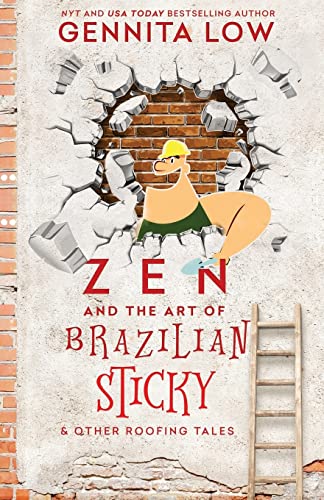 Stock image for ZEN AND THE ART OF BRAZILIAN STICKY & Other Roofing Tales for sale by Lucky's Textbooks