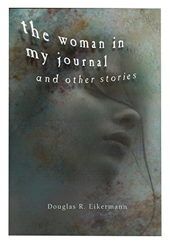 Stock image for The Woman in My Journal and Other Stories for sale by HPB-Ruby