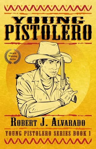 Stock image for Young Pistolero (Young Pistolero Series Book 1) for sale by Jenson Books Inc