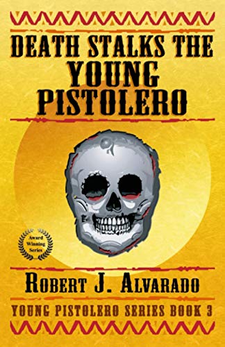 Stock image for Death Stalks the Young Pistolero (Young Pistolero Series Book 3) for sale by Bookmans